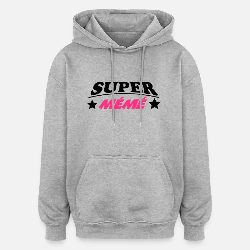 Super Mémé - Sweat à capuche oversize unisexe - gris chiné