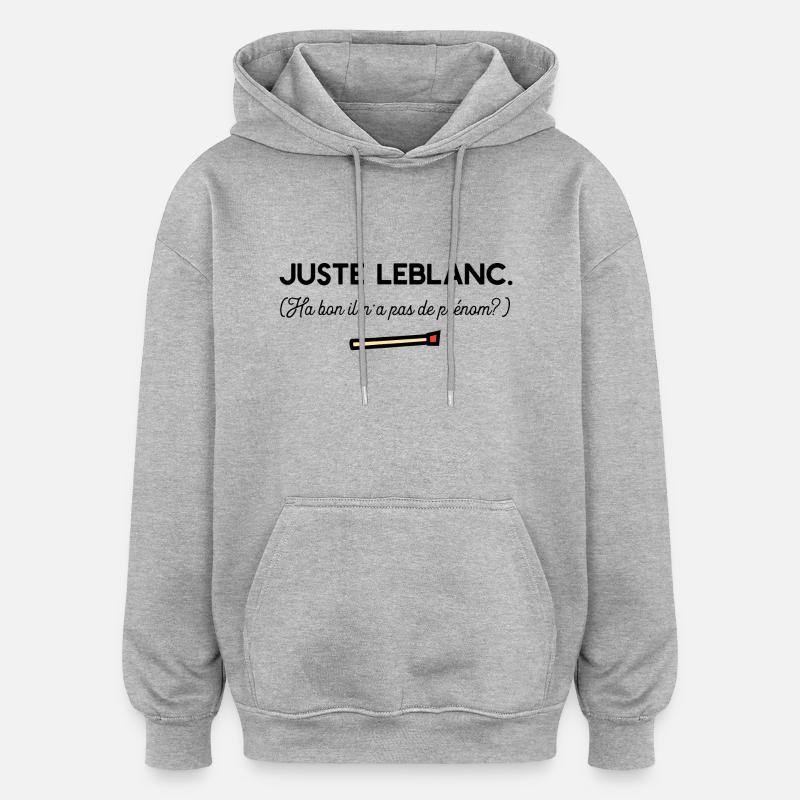 Juste Leblanc t-shirt diner humour - Sweat à capuche oversize unisexe - gris chiné