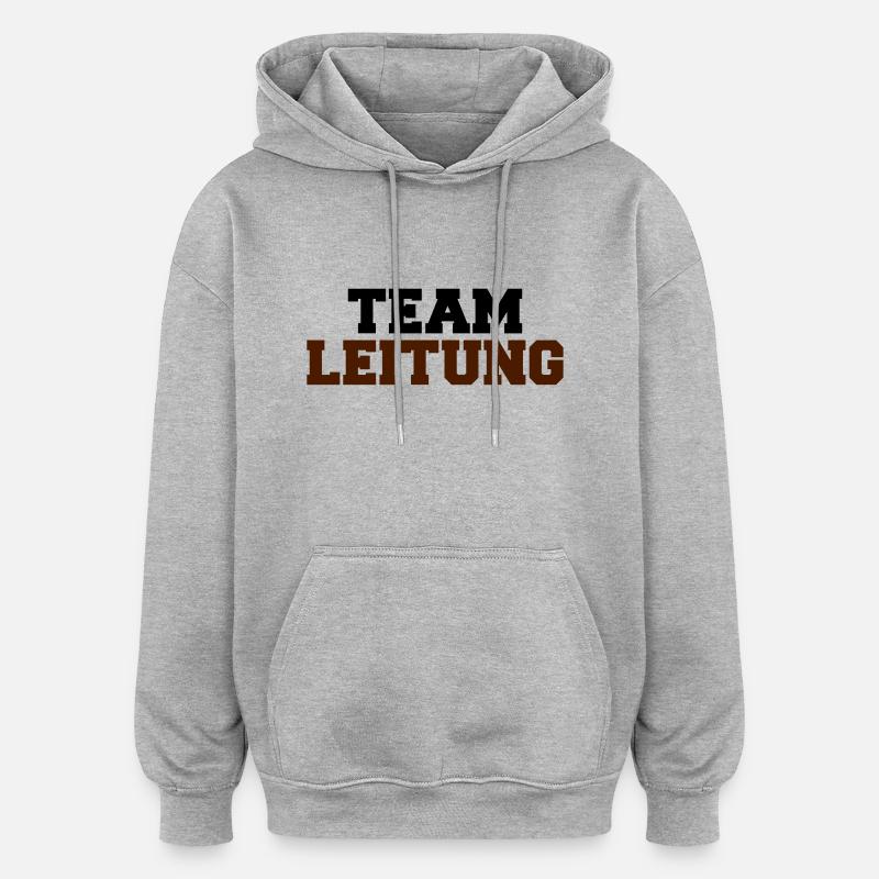 team-leitung - Oversized Unisex Hoodie - Grau meliert