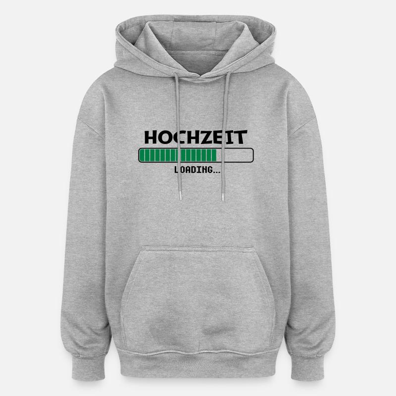 Hochzeit loading... - Oversized Unisex Hoodie - Grau meliert