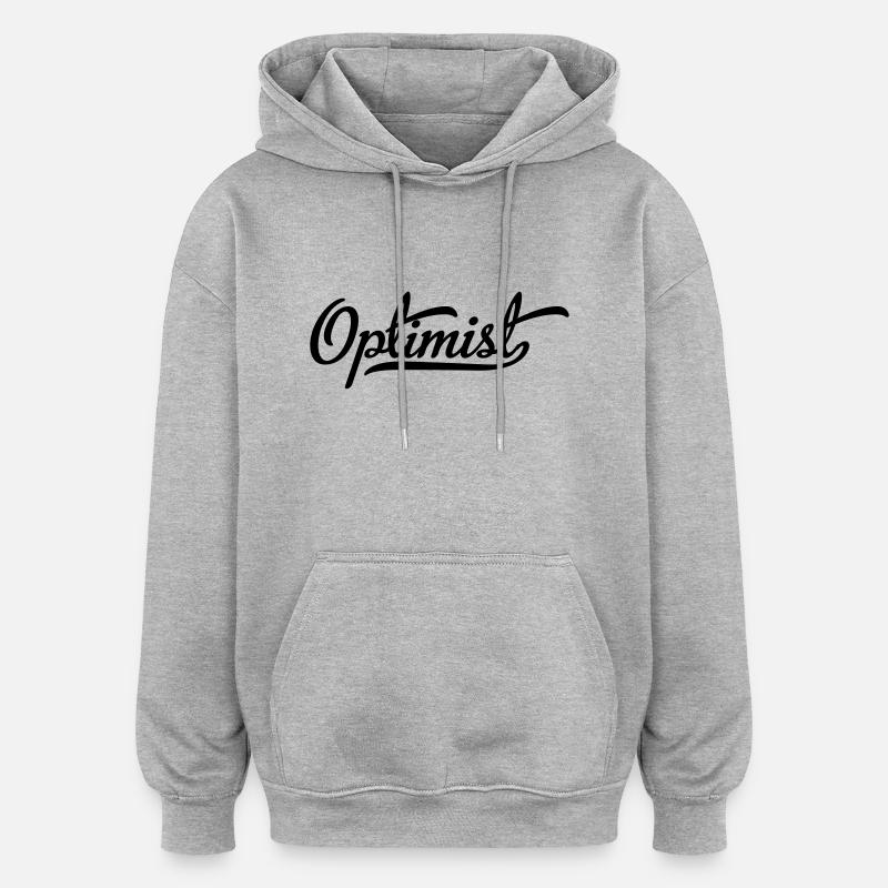 Optimiste - Sweat à capuche oversize unisexe - gris chiné