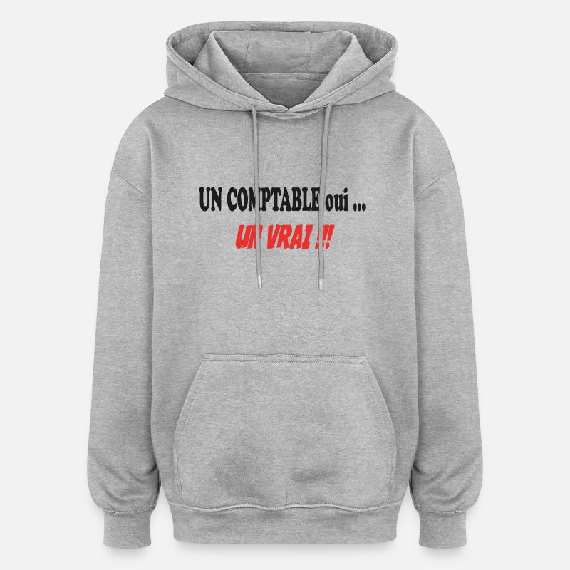 Un COMPTABLE ... - Sweat à capuche oversize unisexe - gris chiné