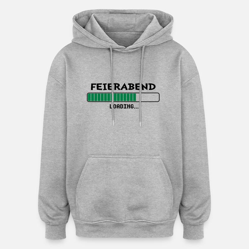 Feierabend loading... - Oversized Unisex Hoodie - Grau meliert
