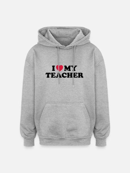 I love my teacher - Oversized Unisex Hoodie - heather grey