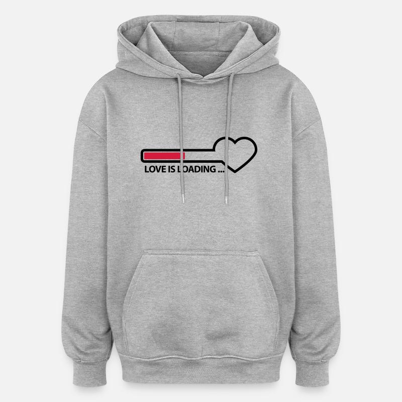 love_is_loading_2c - Oversized Unisex Hoodie - heather grey