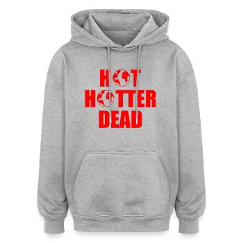 Hot hotter dead - Oversized Unisex Hoodie - Grau meliert - Vorne - Noah (186cm)