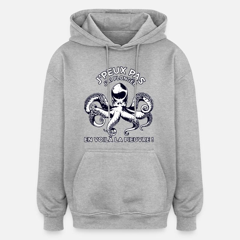 J'Peux Pas J'ai Plongée - Sweat à capuche oversize unisexe - gris chiné