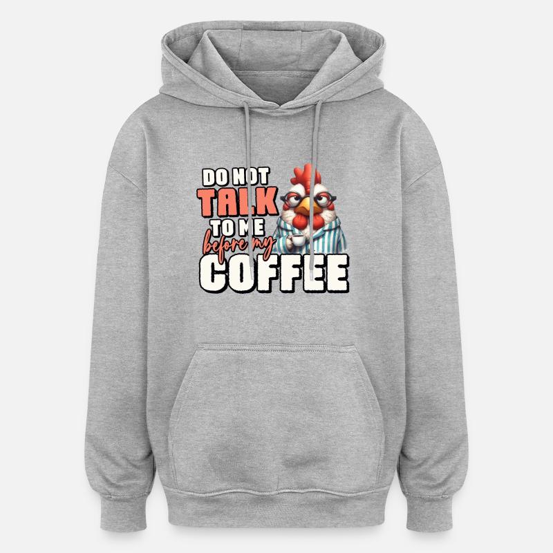 Grumpy rooster with coffee - Oversized Unisex Hoodie - heather grey
