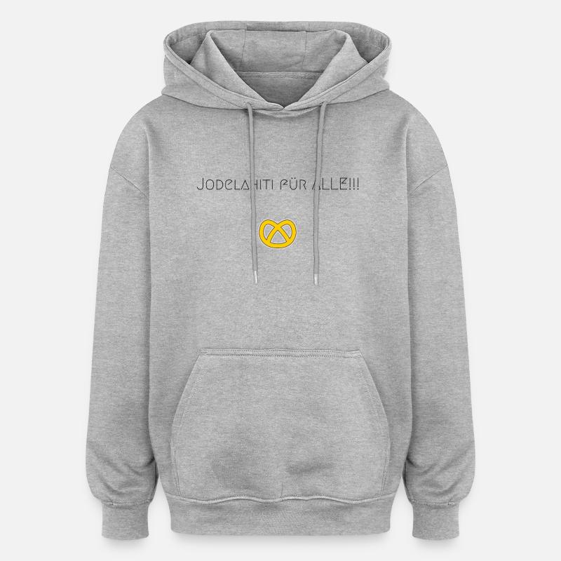 Jodelahiti pour tous! - Sweat à capuche oversize unisexe - gris chiné