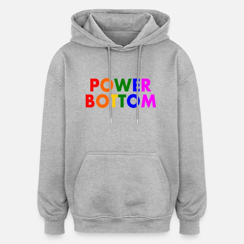 Power bottom - Sweat à capuche oversize unisexe - gris chiné