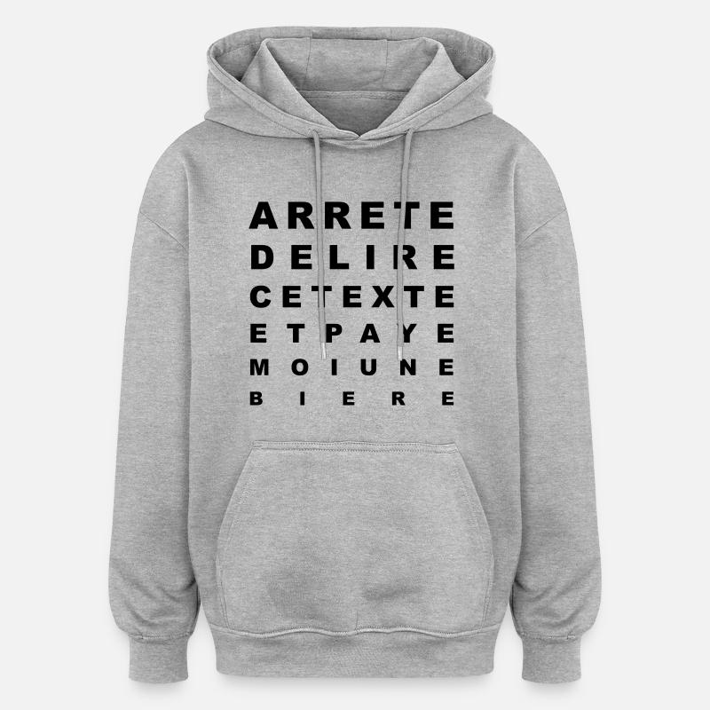 Paye moi une bière - Sweat à capuche oversize unisexe - gris chiné