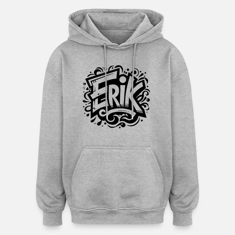 Erik Nom Prénom Graffiti - Sweat à capuche oversize unisexe - gris chiné