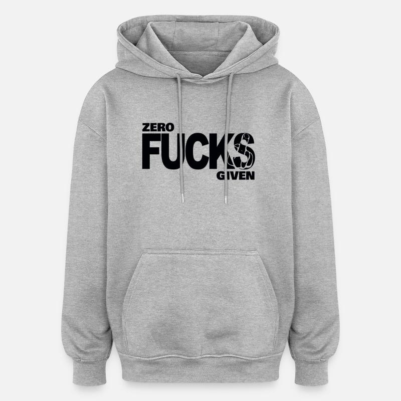 Zéro baise donné - Sweat à capuche oversize unisexe - gris chiné