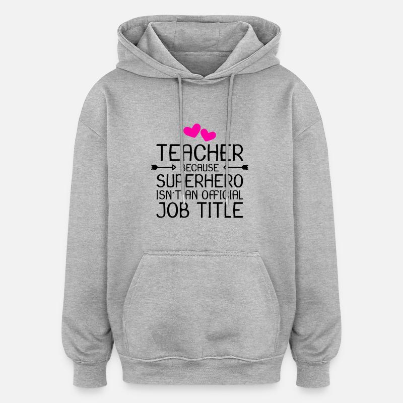 Lehrer Superheld Geschenk - Oversized Unisex Hoodie - Grau meliert