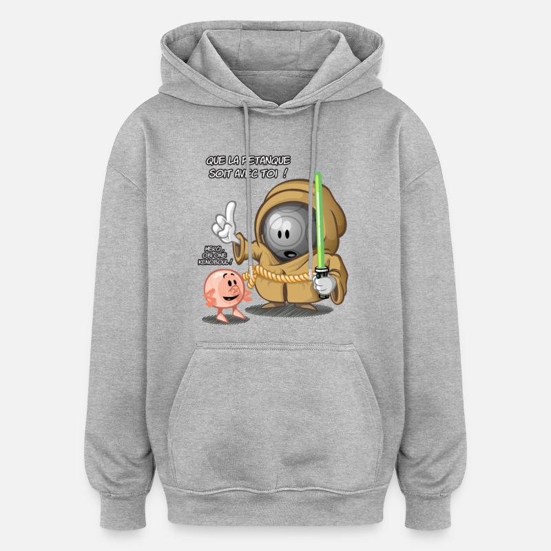 Que la pétanque soit avec toi ! - Sweat à capuche oversize unisexe - gris chiné