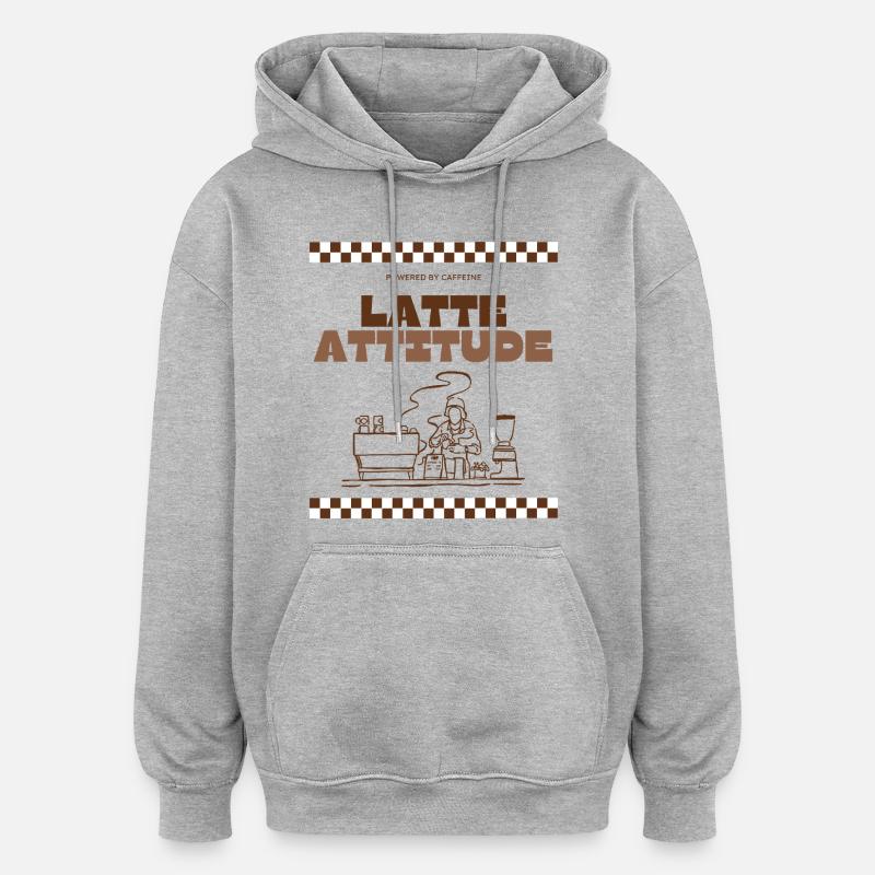 Latte Attitude - Oversized Unisex Hoodie - heather grey