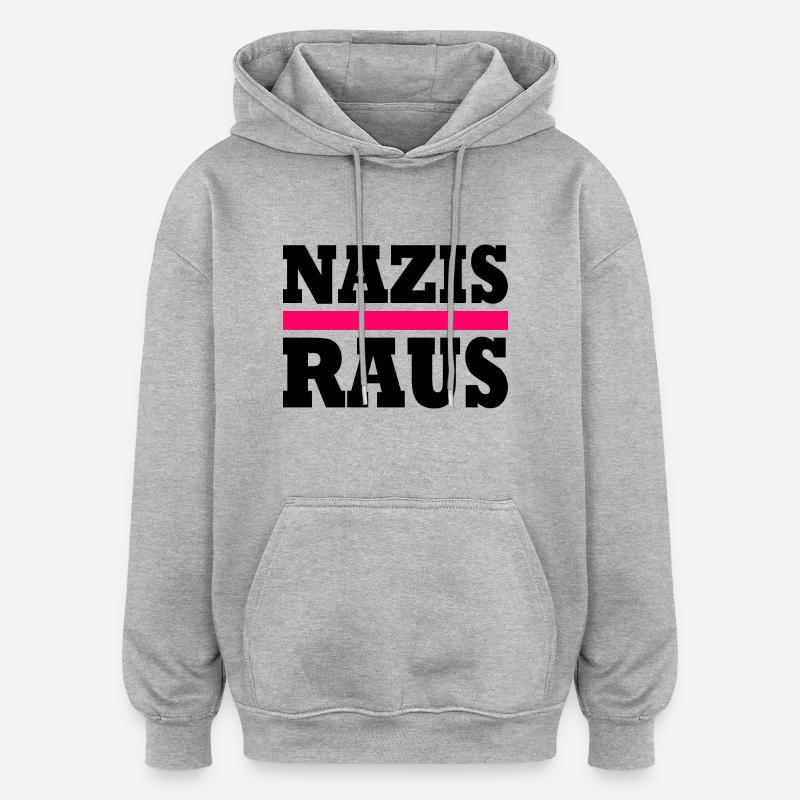 Nazis raus - Oversized Unisex Hoodie - Grau meliert