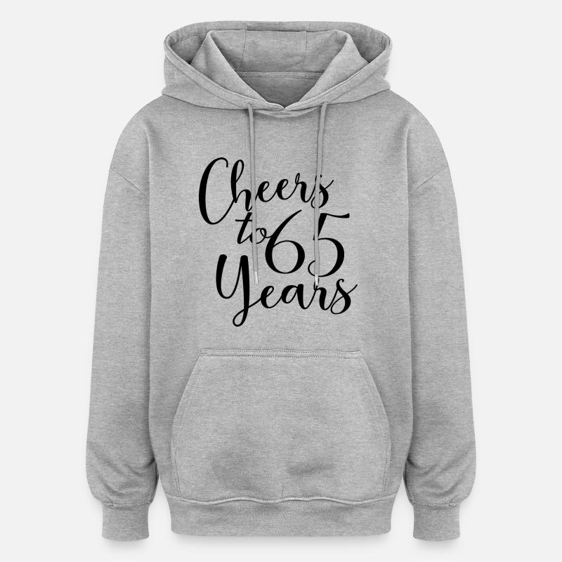 Vive 65 ans 65e anniversaire - Sweat à capuche oversize unisexe - gris chiné