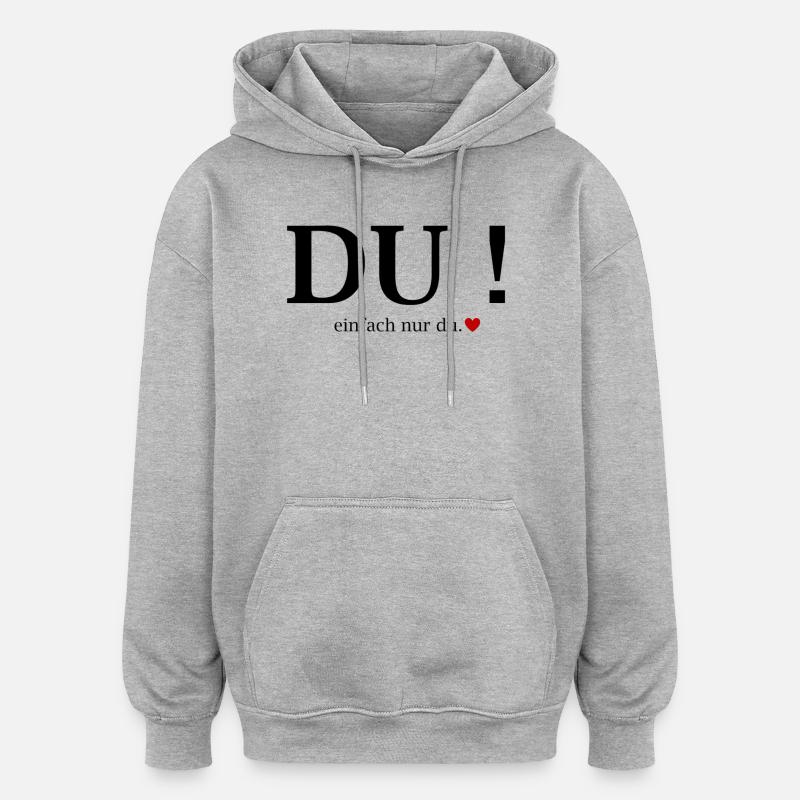Du! Einfach Nur Du Herz - Oversized Unisex Hoodie - Grau meliert