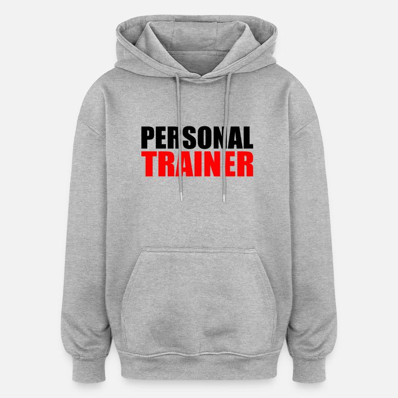 Personal trainer - Sweat à capuche oversize unisexe - gris chiné