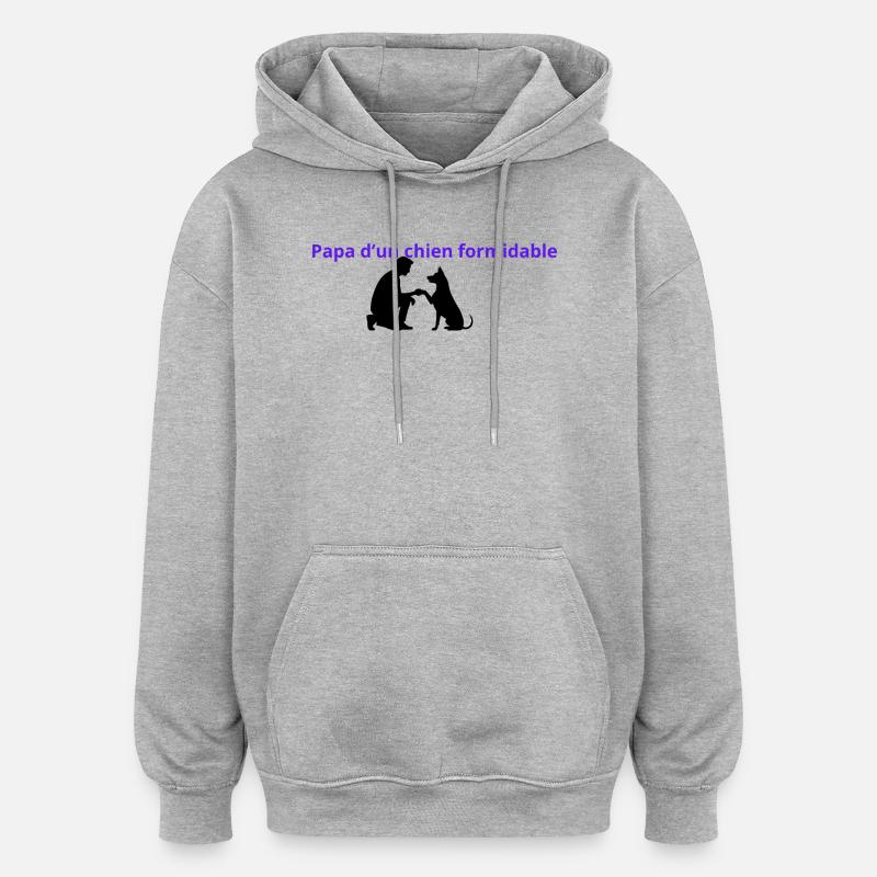Papa_dun_chien_formidable - Sweat à capuche oversize unisexe - gris chiné