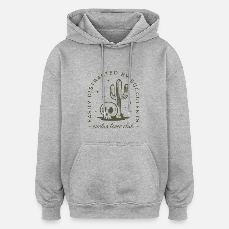 Cactus succulent amateur de plantes drôle - Sweat à capuche oversize unisexe - gris chiné