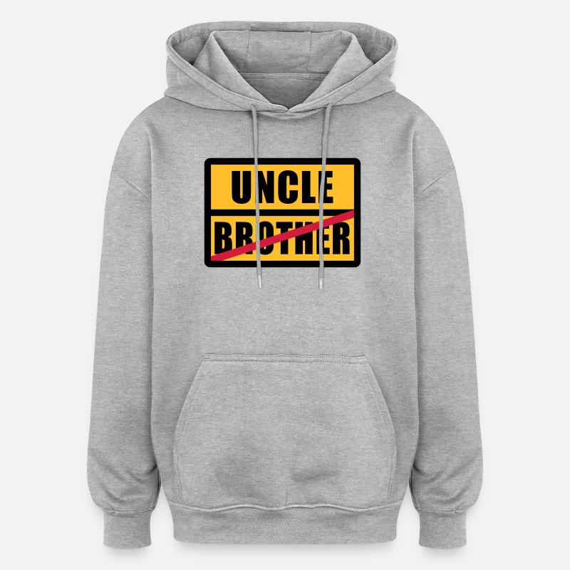 Brother - Uncle - Sweat à capuche oversize unisexe - gris chiné