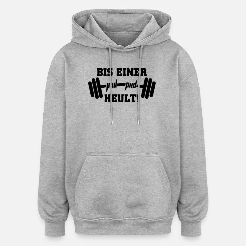 Bis einer heult Hantel - Oversized Unisex Hoodie - Grau meliert