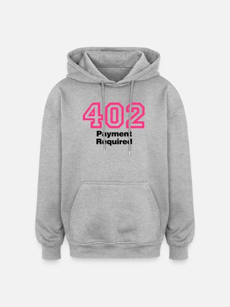 Error 402 Payment Required - Oversized Unisex Hoodie - Grau meliert