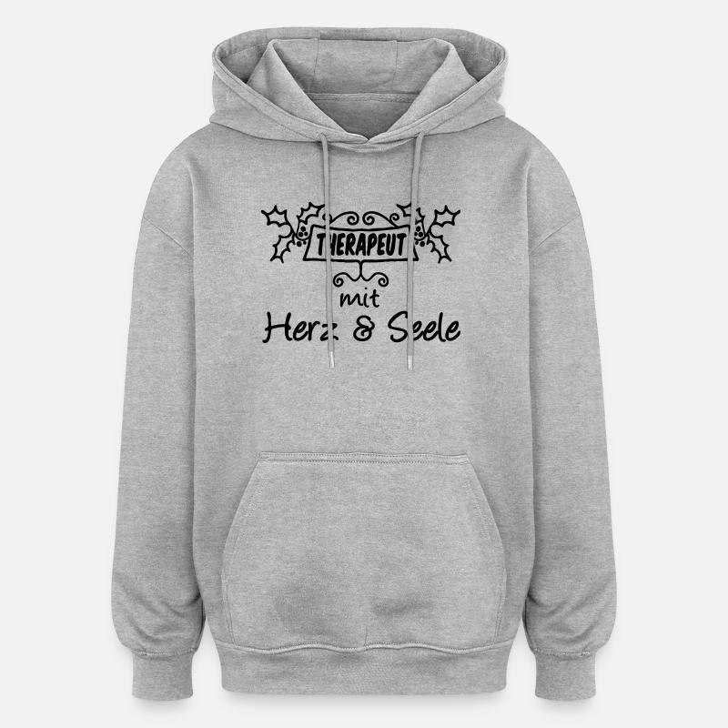 Therapeut - Herz & Seele Geschenk - Oversized Unisex Hoodie - Grau meliert