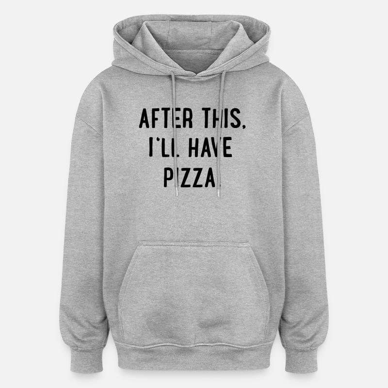 pizza - Oversized Unisex Hoodie - heather grey