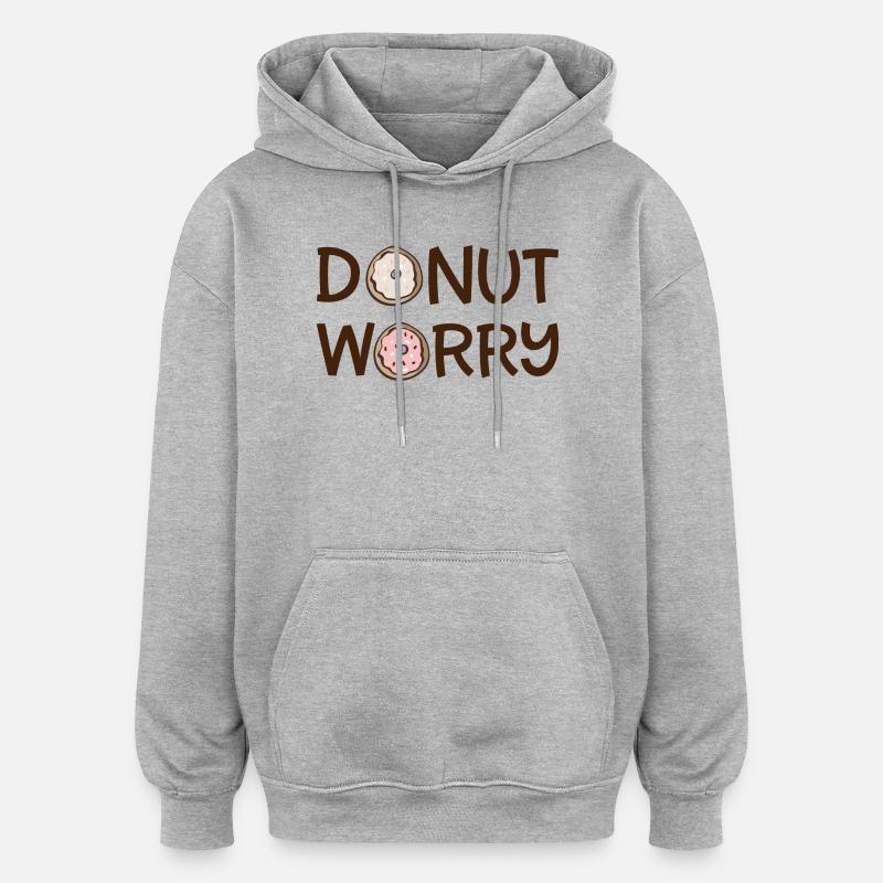 Donut worry - Sweat à capuche oversize unisexe - gris chiné