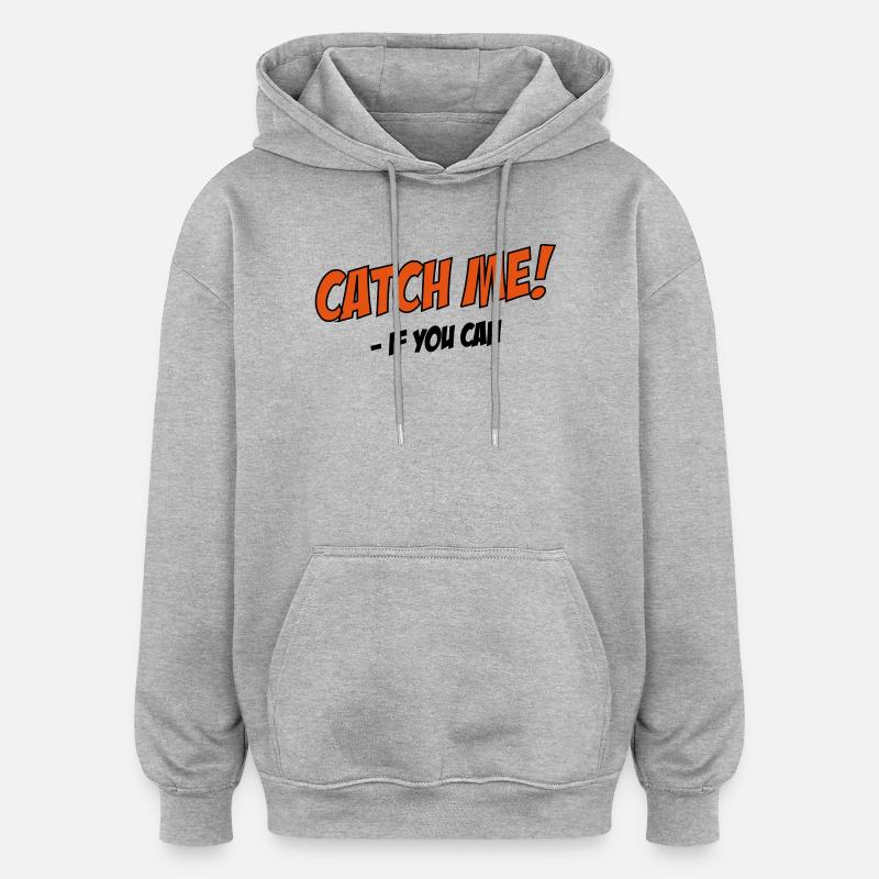 2541614 14881225 catch me - Sweat à capuche oversize unisexe - gris chiné