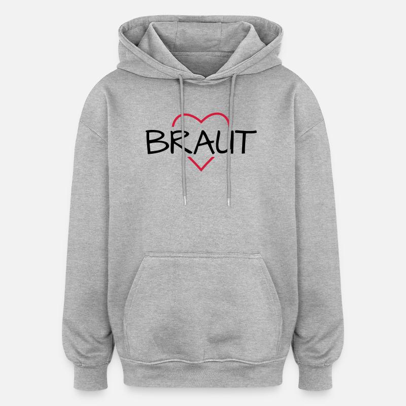 Braut Herz JunggesellinnenabschiedHochzeit - Oversized Unisex Hoodie - Grau meliert