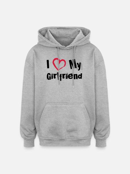 I Love My Girlfriend - Oversized Unisex Hoodie - heather grey