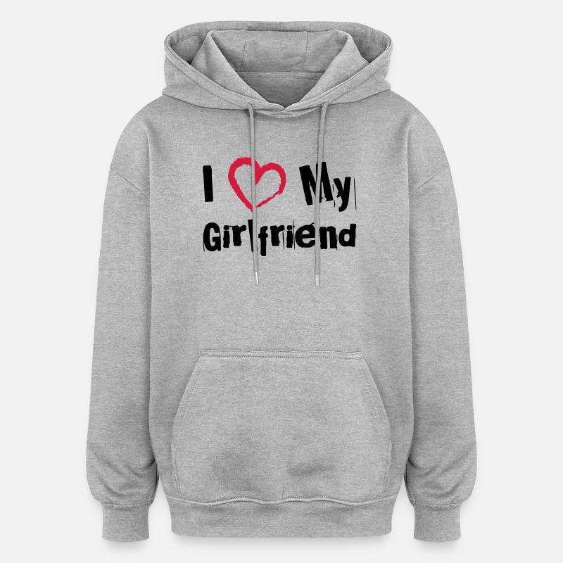 I Love My Girlfriend - Oversized Unisex Hoodie - Grau meliert
