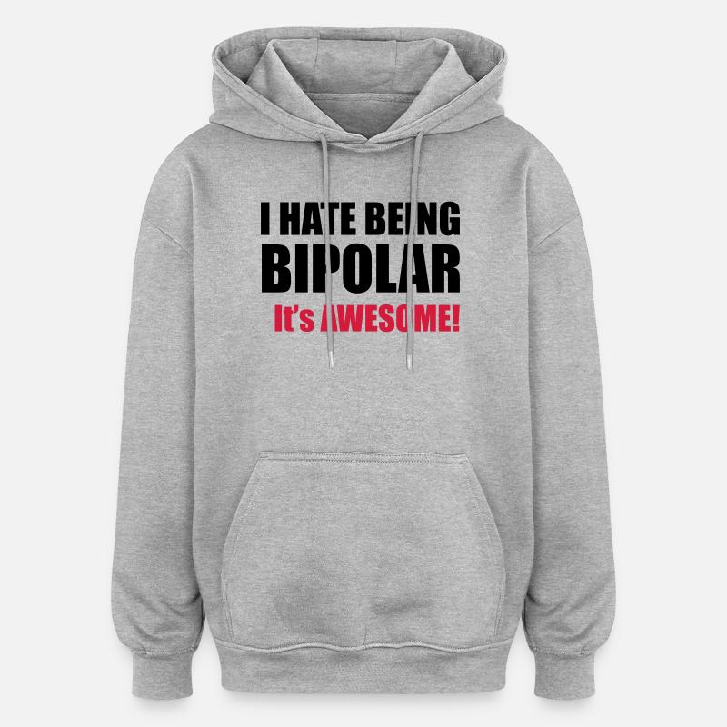 Bipolar - Sweat à capuche oversize unisexe - gris chiné