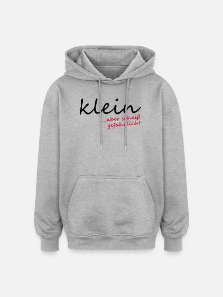 Klein aber scheiß gefährlich! - Oversized Unisex Hoodie - Grau meliert