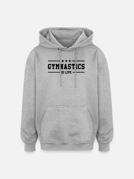 Gymnastics is life - Oversized Unisex Hoodie - heather grey