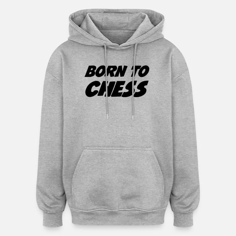 Chess / Echecs / Stratégie / Dames / Geek - Sweat à capuche oversize unisexe - gris chiné