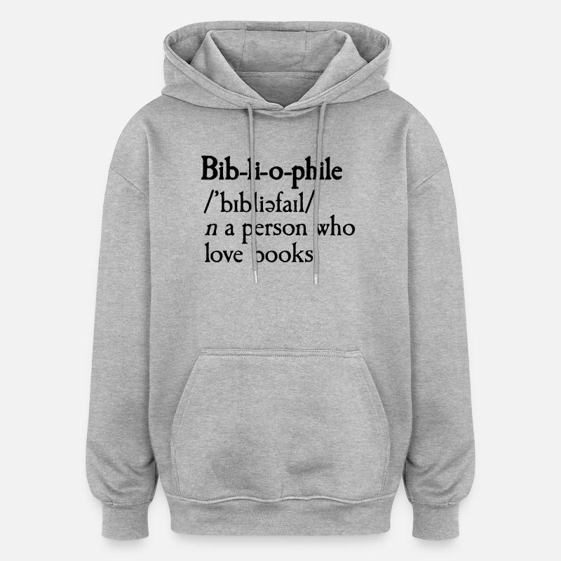 Bibliophile dictionary definition - Sweat à capuche oversize unisexe - gris chiné