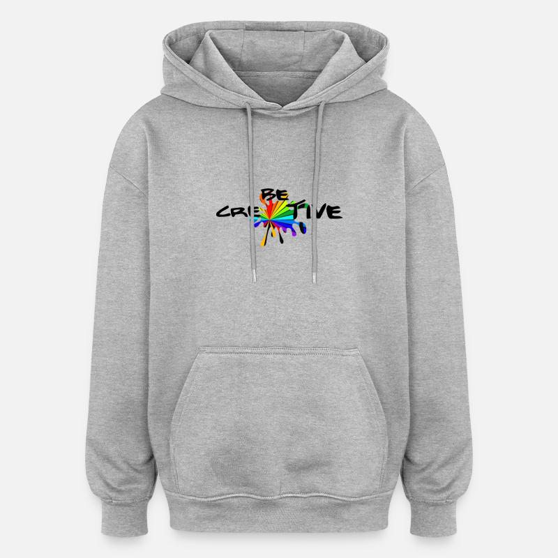 Be Creative – Inspire Your Imagination - Sweat à capuche oversize unisexe - gris chiné