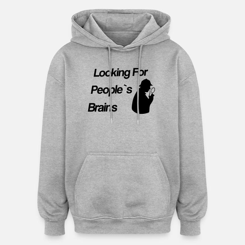 Looking For People’s Brains - Sherlock - Sweat à capuche oversize unisexe - gris chiné