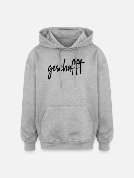 geschafft - Oversized Unisex Hoodie - Grau meliert