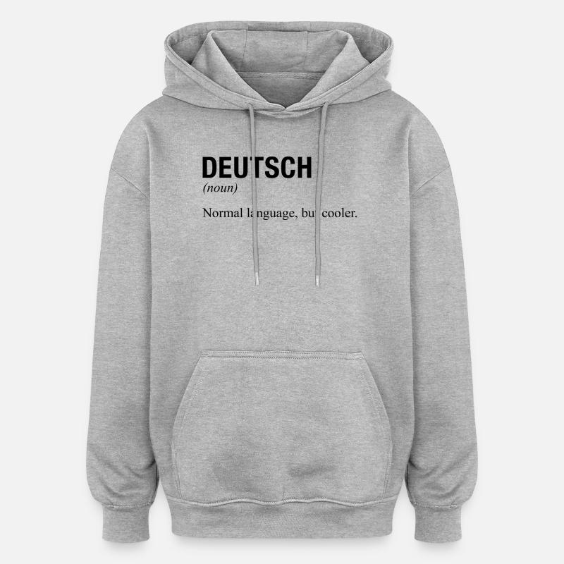ALLEMAND Langue deutsche Sprache - Sweat à capuche oversize unisexe - gris chiné