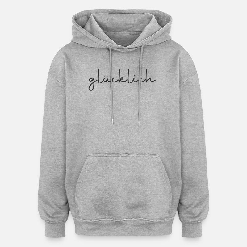 glücklich - Oversized Unisex Hoodie - Grau meliert
