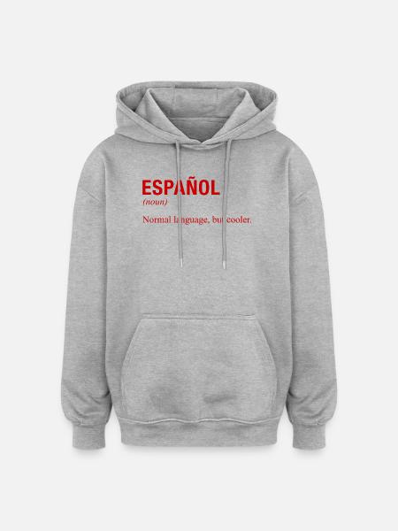 SPANISH Language Spanische Sprache Espanol Spanien - Oversized Unisex Hoodie - Grau meliert