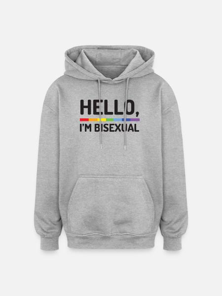 Hello, I'm Bisexual - Oversized Unisex Hoodie - heather grey