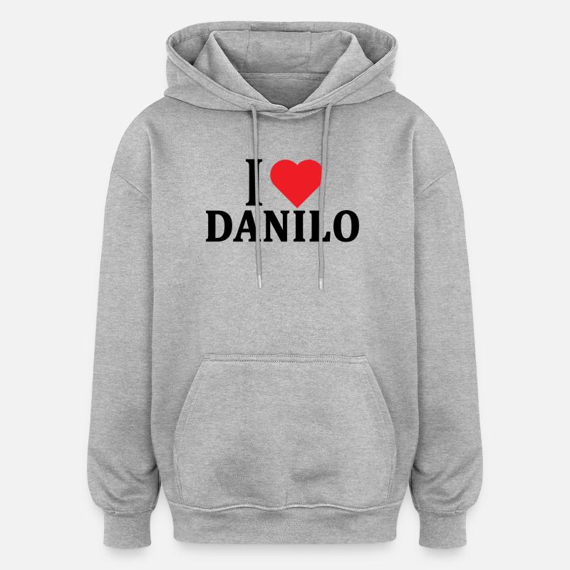 T-Shirt Ich liebe Danilo T-Shirt Geschenkidee - Oversized Unisex Hoodie - Grau meliert
