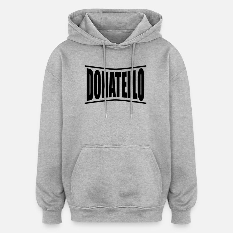 Idée cadeau t-shirt Donatello - Sweat à capuche oversize unisexe - gris chiné